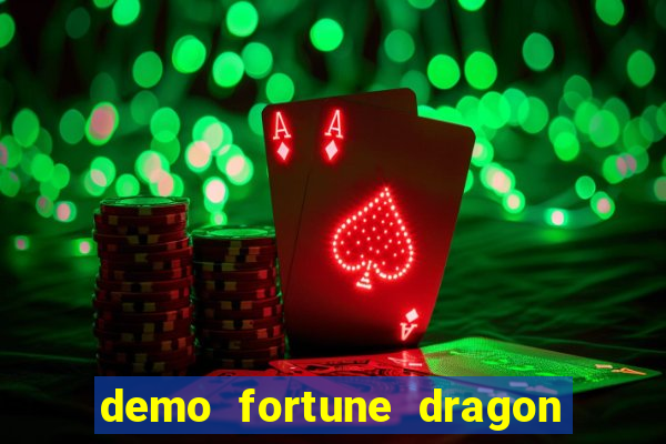 demo fortune dragon com ganho certo